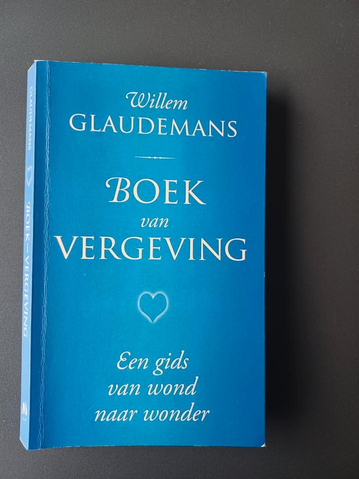 Willem Glaudemans - Boek van vergeving, Boeken, Esoterie en Spiritualiteit, Gelezen, Achtergrond en Informatie, Overige onderwerpen