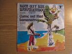 MANGOLINO    KOM UIT DIE BANANENBOOM / COME OUT THAT BANANAT, 7 inch, Single, Ophalen of Verzenden, Zo goed als nieuw