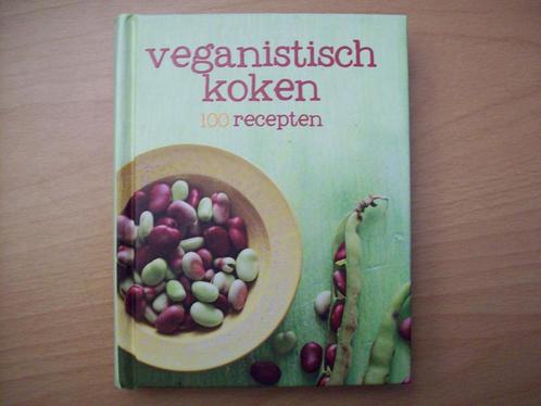 Veganistisch Koken: 100 Recepten, Boeken, Kookboeken, Nieuw, Vegetarisch, Ophalen of Verzenden