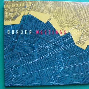 BORDER - MEETINGS beschikbaar voor biedingen