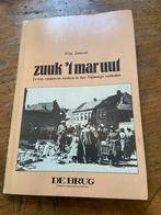 “Zuuk ‘t mar uut”, Boeken, Geschiedenis | Stad en Regio, Ophalen of Verzenden, Zo goed als nieuw, 20e eeuw of later