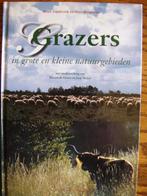 Grazers in kleine en grote natuurgebieden., Ophalen of Verzenden, Zo goed als nieuw, Diverse auteurs