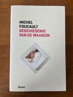Michel Foucault de geschiedenis van de waanzin, Ophalen of Verzenden, Zo goed als nieuw