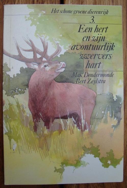 Een hert... & Een Gans.. - Max Dendermonde & Bert Zylstra, Boeken, Natuur, Zo goed als nieuw, Overige onderwerpen, Ophalen of Verzenden