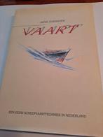 Vaart een eeuw scheepvaarttechniek in Nederland Arne Zuidhoe, Ophalen of Verzenden, Zo goed als nieuw, Boek of Tijdschrift
