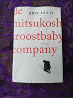Auke Hulst - De Mitsukoshi troostbaby company, Boeken, Ophalen of Verzenden, Gelezen, Nederland