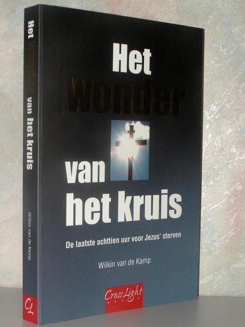 Wilkin van de Kamp - Het wonder van het kruis, Boeken, Godsdienst en Theologie, Zo goed als nieuw, Christendom | Katholiek, Christendom | Protestants