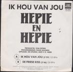 HEPIE  en  HEPIE  --  IK  HOU  VAN  JOU, Cd's en Dvd's, Vinyl Singles, Nederlandstalig, 7 inch, Zo goed als nieuw, Single
