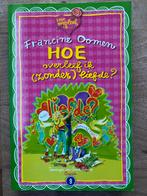 Francine Oomen - Hoe overleef ik zonder liefde?, Ophalen of Verzenden, Zo goed als nieuw, Francine Oomen