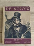 Boekje over Delacroix uit serie Collection Les Maitres, Ophalen of Verzenden, Gelezen, Schilder- en Tekenkunst