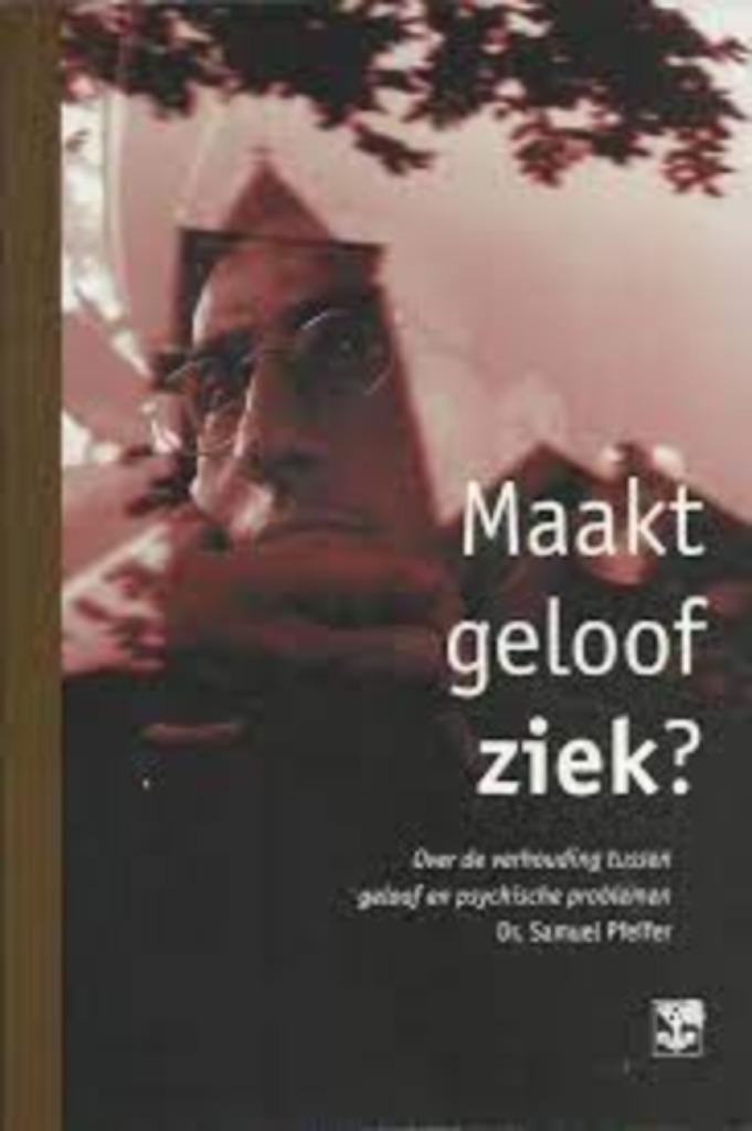 Maakt geloof ziek? S. Pfeifer 9789050305822, Boeken, Psychologie, Zo goed als nieuw, Sociale psychologie, Ophalen of Verzenden