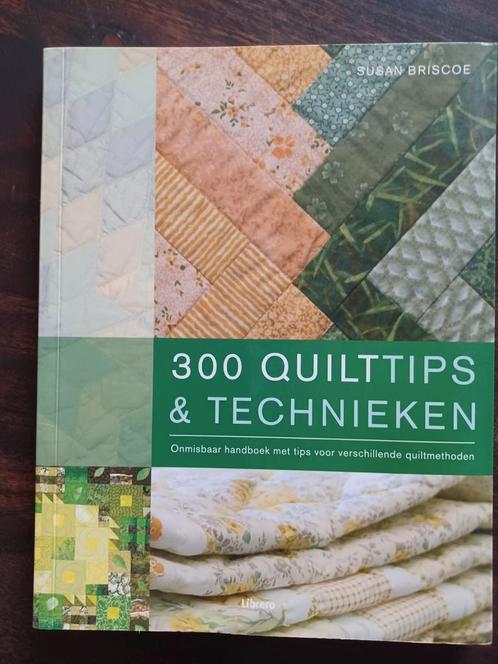 300 quilttips en technieken,  quilt en patchwork, Boeken, Hobby en Vrije tijd, Zo goed als nieuw, Ophalen of Verzenden
