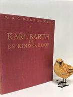 Berkouwer, Dr. G.C.; Karl Barth en de kinderdoop, Boeken, Gelezen, Christendom | Protestants, Ophalen of Verzenden