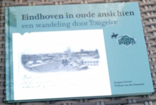 Eindhoven in oude ansichten, een wandeling door Tongelre., Boeken, Geschiedenis | Stad en Regio, Zo goed als nieuw, 20e eeuw of later