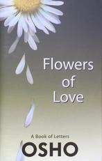Osho Boek: Flowers of Love, Ophalen of Verzenden, Spiritualiteit algemeen