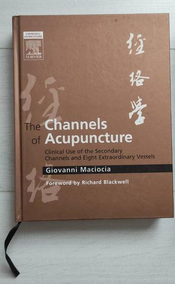 the channels of acupuncture - - Giovanni Maciocia beschikbaar voor biedingen