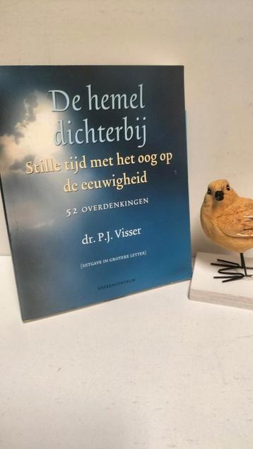 Visser, Dr. P.J.; De hemel dichterbij (in grotere letter) beschikbaar voor biedingen