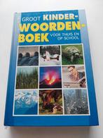 Groot kinderwoordenboek voor thuis en school, Boeken, Ophalen of Verzenden, Zo goed als nieuw