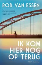 Rob van Essen - Ik kom hier nog op terug, Rob van Essen, Ophalen of Verzenden, Zo goed als nieuw, Nederland