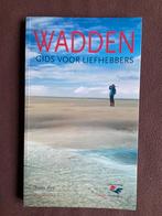 Wadden, Gids voor liefhebbers, Ophalen of Verzenden, Zo goed als nieuw, Wandel- of Recreatiegebieden