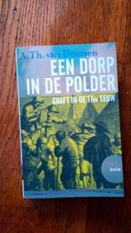 Een dorp in de polder - A.Th. van Deursen, Ophalen of Verzenden, A.Th. van Deursen