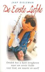 De eerste liefde / Jaap Dieleman, Ophalen of Verzenden, Zo goed als nieuw, Christendom | Protestants