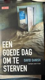 Een goede dag om te sterven - D. Danish. Harde kaft., Ophalen of Verzenden, Zo goed als nieuw, Nederland, D. Danish