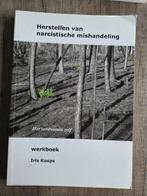Herstellen van narcistische mishandeling - Iris Koops, Boeken, Ophalen of Verzenden, Gelezen, Klinische psychologie, Iris Koops
