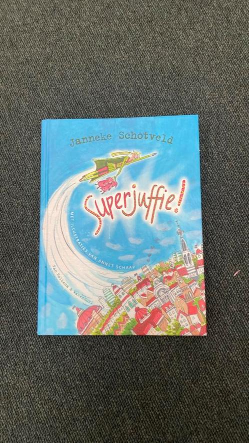 Janneke Schotveld - Superjuffie!, Boeken, Kinderboeken | Jeugd | onder 10 jaar, Zo goed als nieuw, Ophalen