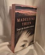 Madeleine Thien - Laat de honden waken, Ophalen of Verzenden, Zo goed als nieuw, Madeleine Thien