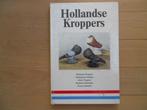 Boek over Hollandse Kroppers Sierduiven, Boeken, Ophalen of Verzenden