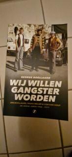 George Boellaard - Wij willen gangster worden, Boeken, Ophalen of Verzenden, George Boellaard