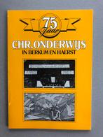 75 jaar Christelijk Onderwijs Berkum Haerst Zwolle, Ophalen of Verzenden, Zo goed als nieuw