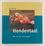 Loo, H. te - Hondentaal / Wat wil mijn hond zeggen?, Boeken, Verzenden, Gelezen, Honden