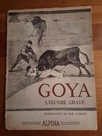 GOYA, L'OEUVRE GRAVE, encyclopedie ALPINA, Boeken, Gelezen, Complete serie, Verzenden, Elie Lambert