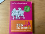 Zeg JA bij dementie -  Flach & van de Pol- Ophalen Amsterdam, Ophalen, Zo goed als nieuw