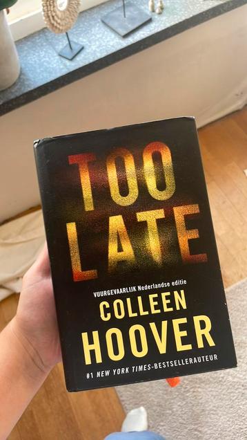 Colleen Hoover - Too late - hardcover beschikbaar voor biedingen