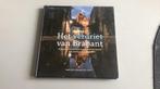 Het verdriet van Brabant, Boeken, Geschiedenis | Stad en Regio, Ophalen of Verzenden, Zo goed als nieuw