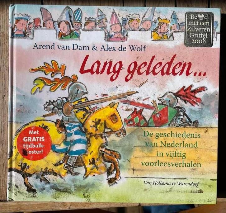 Lang geleden... - Arend van Dam & Alex de Wolf, Boeken, Kinderboeken | Jeugd | onder 10 jaar, Zo goed als nieuw, Non-fictie, Ophalen of Verzenden