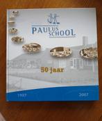 Paulusschool 50 jaar. Rutten Noordoostpolder 1957-2007, Ophalen of Verzenden, Zo goed als nieuw