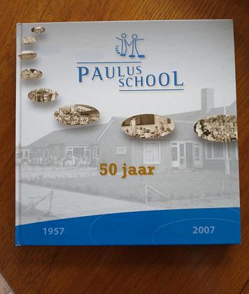 Paulusschool 50 jaar. Rutten Noordoostpolder 1957-2007 beschikbaar voor biedingen