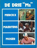 De drie 'Ms', Merckx, Maertens, Moser, Gelezen, Verzenden