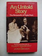 An Untold Story, The Roosevelts of Hyde Park, Non-fictie, Ophalen of Verzenden, Zo goed als nieuw