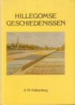 A.M Hulkenberg - Hillegomse geschiedenissen Uitgever: Raboba, Verzenden, 20e eeuw of later, Gelezen