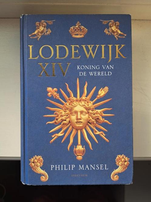 Philip Mansel - Lodewijk XIV, Boeken, Overige Boeken, Zo goed als nieuw, Ophalen of Verzenden