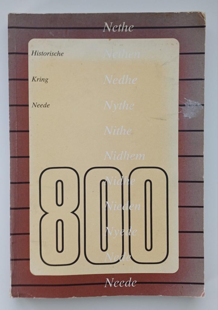 Neede 800 - Historische Kring Neede, Ophalen of Verzenden, 20e eeuw of later, Gelezen, H.H. de Reus, G.A. Hemelman (redactie)
