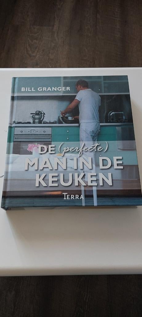 Bill Granger - De (perfecte) man in de keuken hardcover zgan, Ophalen of Verzenden, Zo goed als nieuw, Bill Granger
