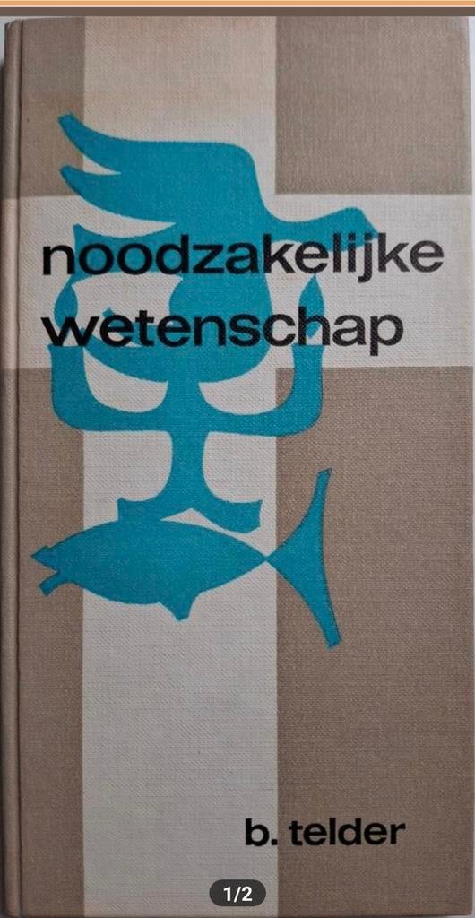 Noodzakelijke Wetenschap - B. Telder, Ophalen of Verzenden, Gelezen, B. Telder