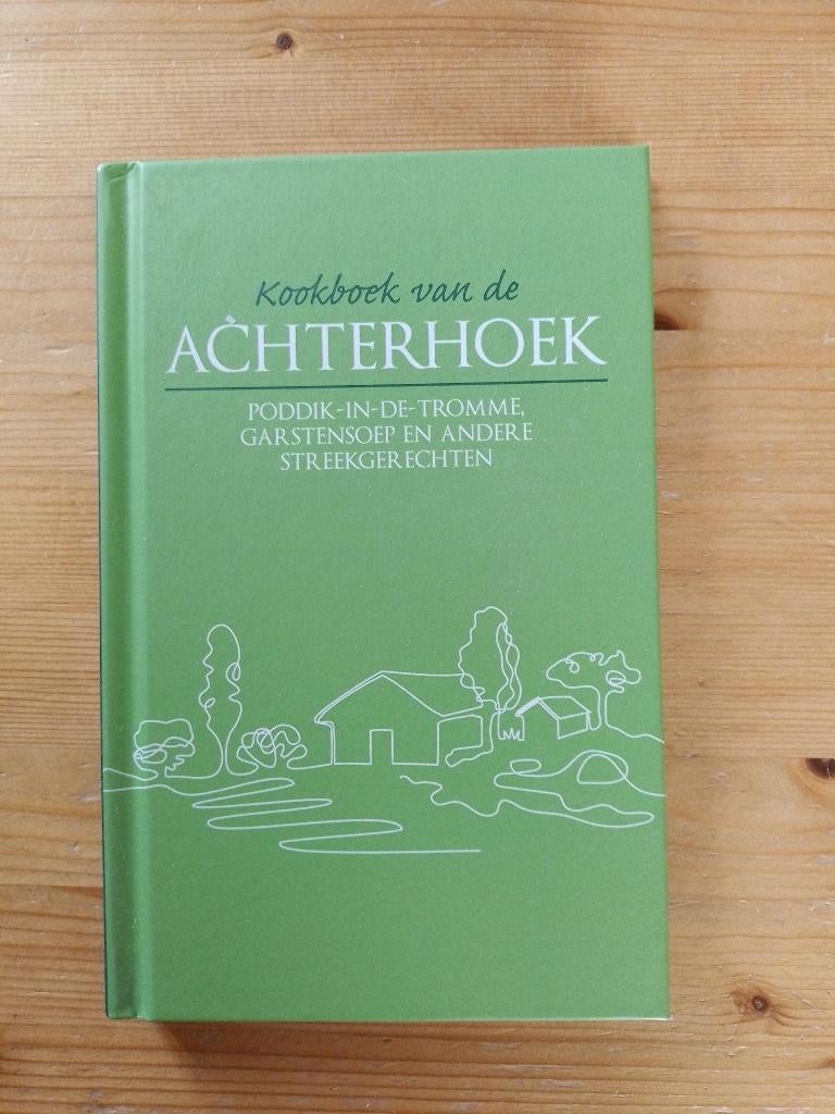 Kookboek van de Achterhoek   Karen Groeneveld, Karen Groeneveld, Ophalen of Verzenden, Zo goed als nieuw, Nederland en België