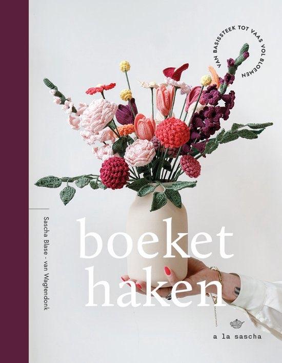 Boeket haken - Van basissteek tot vaas vol bloemen, Verzenden, Nieuw, Haken, Patroon of Boek